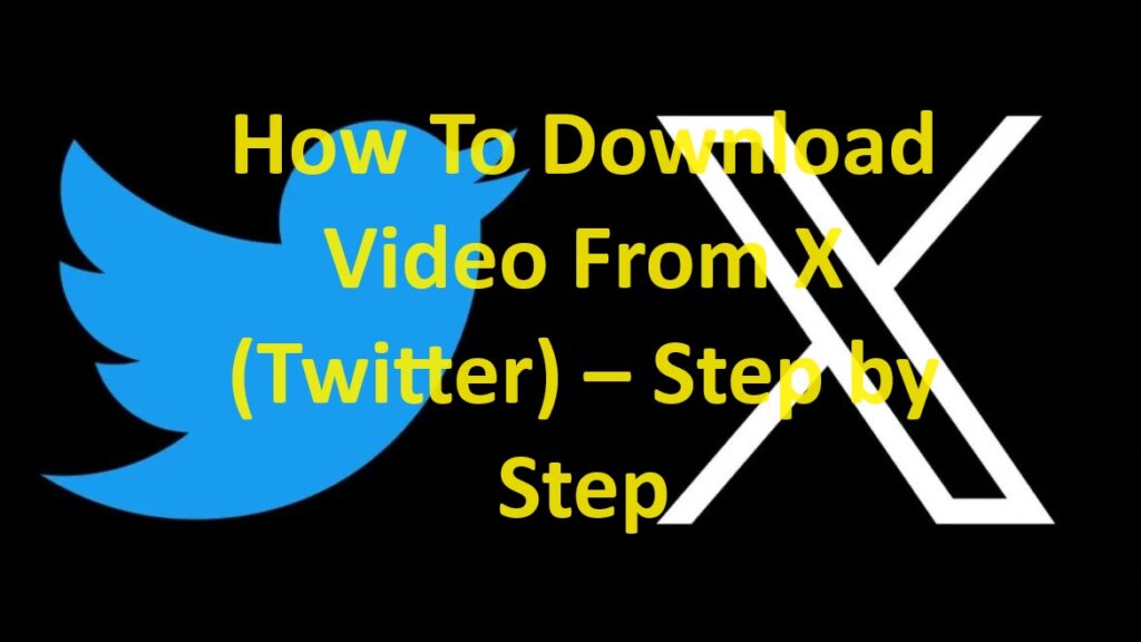 How To Download Video From X (Twitter) Free – Step by Step